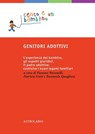 Genitori adottivi - Claudia Artoni Schlesinger ; Fiamma Buranelli ; Elisa Ceccerelli ; Denis Flynn ; Patrizia Gatti ; Debbie Hindle ; Leonardo Luzzato - 9788834025352