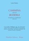 Cammina come un buddha - Lodro Rinzler - 9788834025628