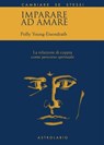 Imparare ad amare - Polly Young-Eisendrath - 9788834025932