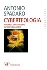 Cyberteologia. Pensare il cristianesimo al tempo della rete - Antonio Spadaro - 9788834322314