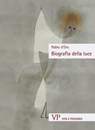 Biografia della Luce - Pablo d'Ors - 9788834344873