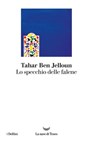 Lo specchio delle falene - Tahar Ben Jelloun - 9788834600306