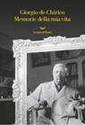 Memorie della mia vita - Giorgio de Chirico - 9788834600962