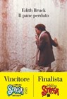 Il pane perduto - Edith Bruck - 9788834605783