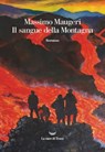 Il sangue della montagna - Massimo Maugeri - 9788834607152