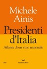Presidenti d'Italia - Michele Ainis - 9788834608913