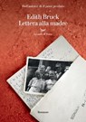 Lettere alla madre - Edith Bruck - 9788834609385