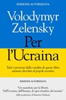 Per l'Ucraina - Volodymyr Zelensky - 9788834611470