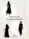 Le governanti - Anne Serre - 9788834619902