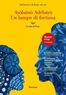 Un lampo di fortuna - Ayòbámi Adébáyò - 9788834620625