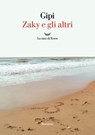 Zaky e gli altri - Gipi - 9788834620854
