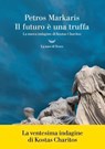 Il futuro è una truffa - Petros Markaris - 9788834621110
