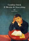 Il Messia di Stoccolma - Cynthia Ozick - 9788834622551