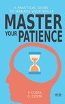 Master Your Patience - Dr Costa P - 9788835437871