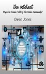 The Internet - Ways To Become Part Of The Online Community! - Owen Jones - 9788835461807