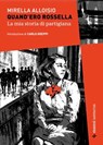 Quand'ero Rossella - Mirella Alloisio - 9788836174669