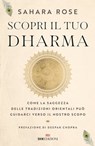 Scopri il tuo Dharma - Sahara Rose Ketabi - 9788836200849
