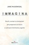 Immagina - Jane McGonigal - 9788836201273