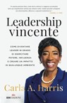 Leadership vincente - Carla Harris - 9788836201440