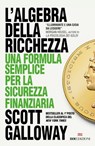 L'algebra della ricchezza - Scott Galloway - 9788836202515