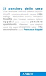 Il pensiero delle cose - Francesca Rigotti - 9788838788871