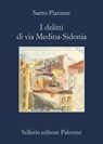 I delitti di via Medina-Sidonia - Santo Piazzese - 9788838928604