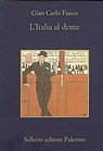 L'Italia al dente - Gian Carlo Fusco ; Beppe Benvenuto - 9788838929250