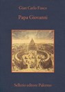 Papa Giovanni - Gian Carlo Fusco ; Beppe Benvenuto - 9788838929304