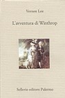 L'avventura di Winthrop - Vernon Lee ; Attilio Brilli - 9788838929571