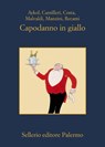 Capodanno in giallo - Esmahan Aykol ; Andrea Camilleri ; Gian Mauro Costa ; Marco Malvaldi ; Antonio Manzini ; Francesco Recami - 9788838929823