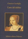 L'arte del dubbio - Gianrico Carofiglio - 9788838929830