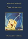 Dove sei stanotte - Alessandro Robecchi - 9788838933592