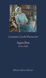 Agendine 1911-1929 - Leonetta Cecchi Pieraccini - 9788838933875