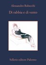 Di rabbia e di vento - Alessandro Robecchi - 9788838935008