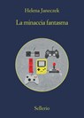 La minaccia fantasma - Helena Janeczek - 9788838937040
