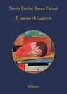 Il rasoio di Asimov - Nicola Fantini ; Laura Pariani - 9788838937088