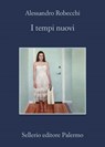 I tempi nuovi - Alessandro Robecchi - 9788838939365