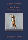 Libro di furti - Eugenio Baroncelli - 9788838941863