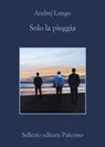 Solo la pioggia - Andrej Longo - 9788838942525