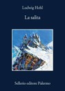 La salita - Ludwig Hohl ; Davide Longo - 9788838947469