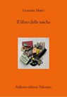 Il libro delle tasche - Gonzalo Maier - 9788838948749