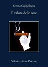 Il valore delle cose - Serena Cappellozza - 9788838949074