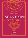 Incantesimi d'amore - Laura Tuan - 9788841253328