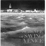The Science of Saving Venice - Jane Da Mosto ; Caroline Fletcher - 9788842213109
