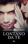 Lontano da te - Jennifer L. Armentrout ; J. Lynn - 9788842927174