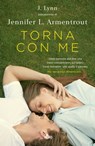 Torna con me - Jennifer L. Armentrout ; J. Lynn - 9788842927303