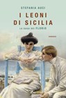I leoni di Sicilia - Stefania Auci - 9788842932314