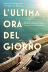 L'ultima ora del giorno - Virginia Baily - 9788842932642