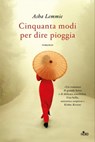 Cinquanta modi per dire pioggia - Asha Lemmie - 9788842933618