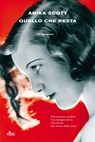 Quello che resta - Anika Scott - 9788842934059